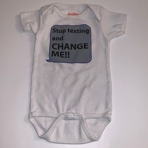 Sara Kety Stop Texting & Change Me Onesie